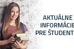 Aktuálne informácie pre študentov | Vysoká škola medzinárodného podnikania ISM Slovakia v Prešove